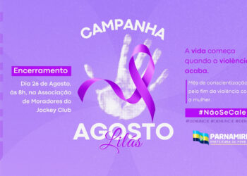 Agosto Lilás: Parnamirim realiza ação de encerramento da campanha #NãoSeCale