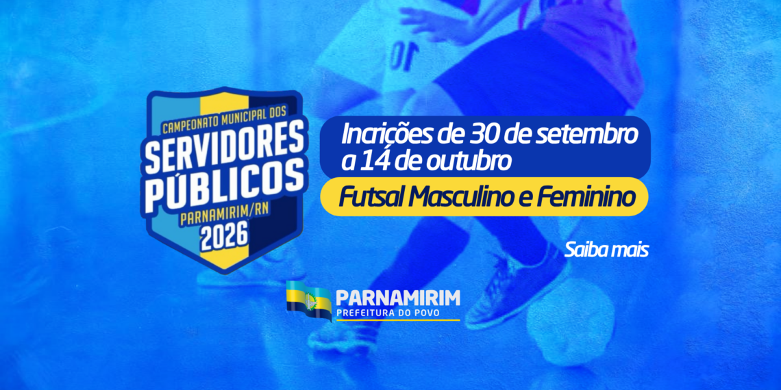 Campeonato Municipal dos Servidores Públicos de Parnamirim 2026 está com inscrições abertas