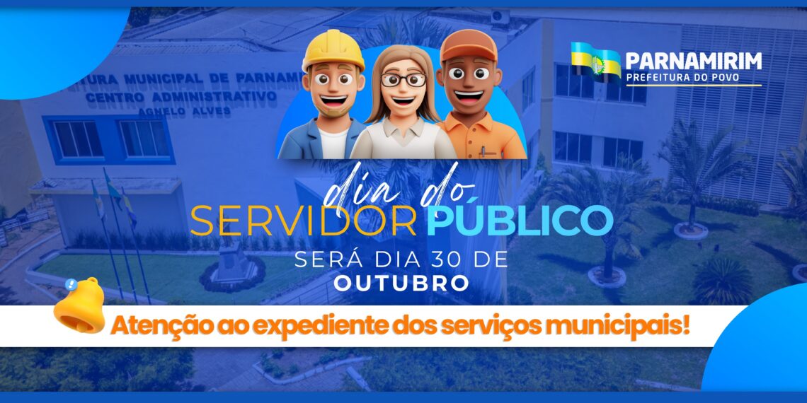 Prefeitura de Parnamirim transfere feriado do Servidor Público para sexta-feira (30)